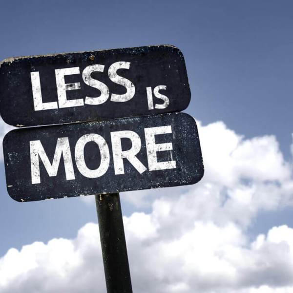 Less is More